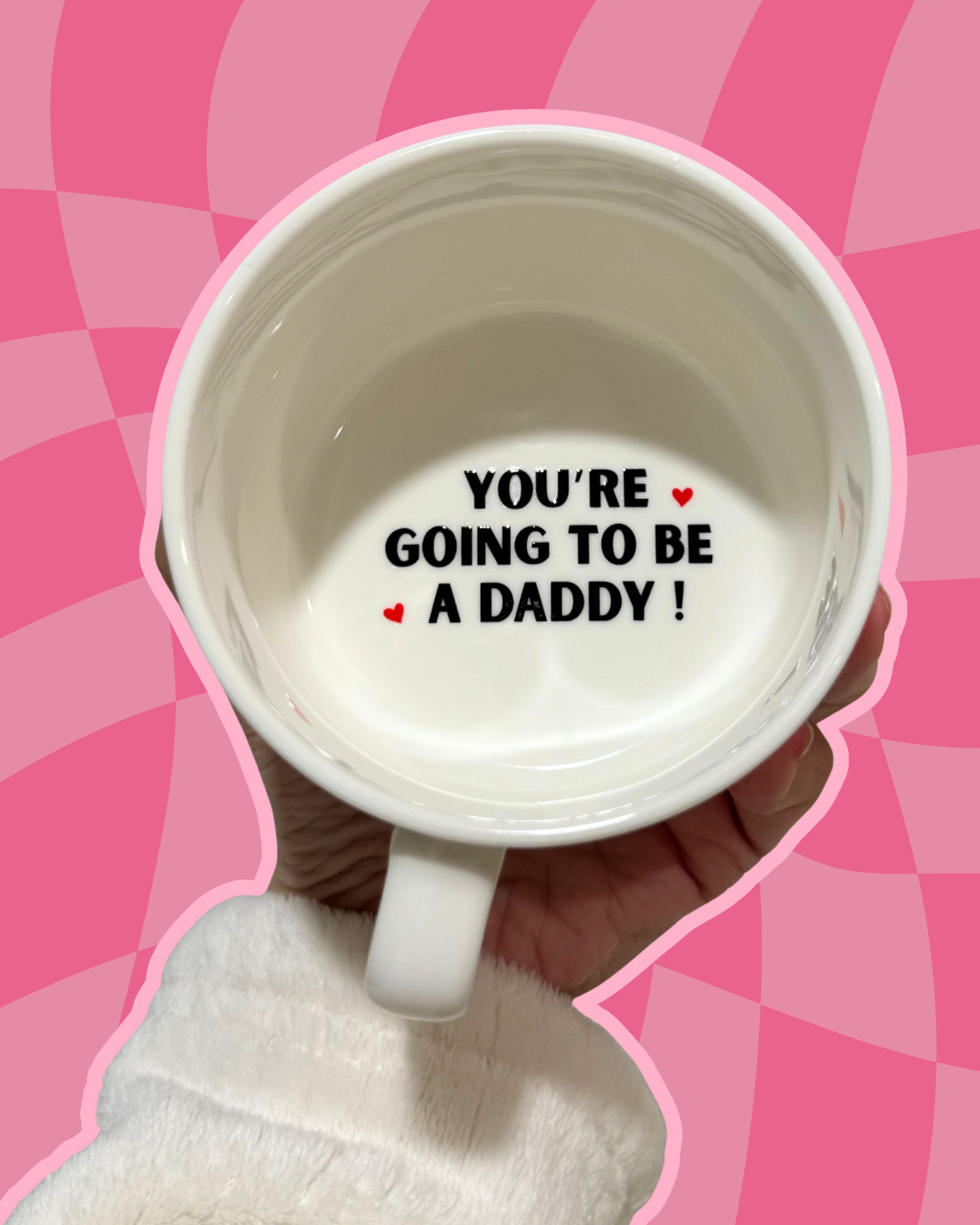You’re going to be a daddy Mug